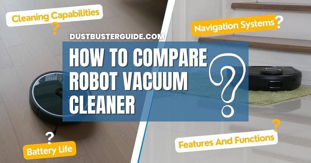 How to compare robot vacuum cleaner