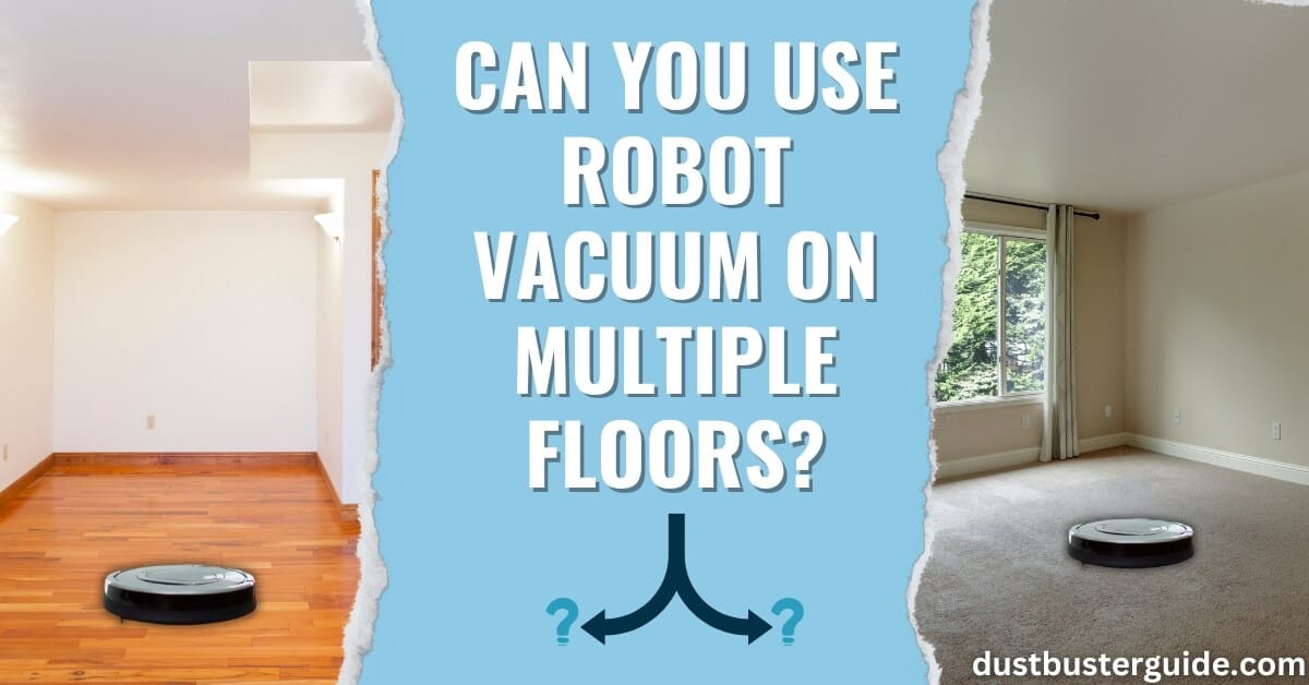 can you use robot vacuum on multiple floors