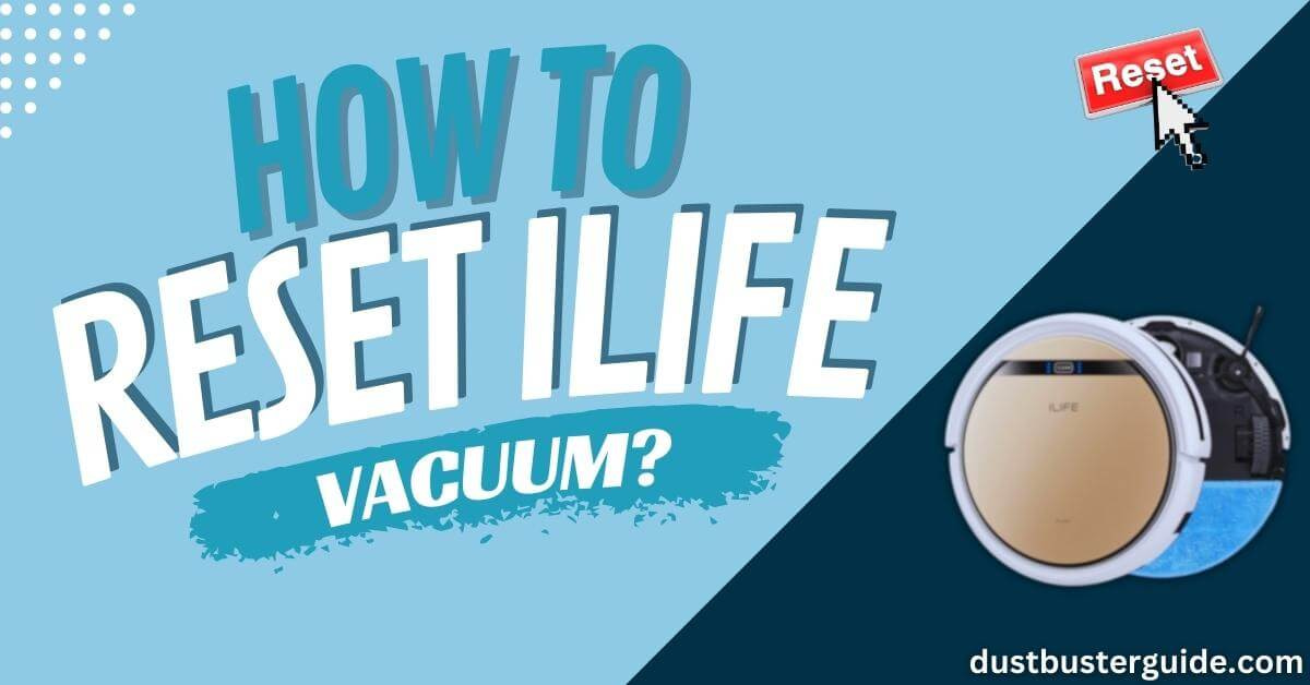 how to reset ilife robot vacuum