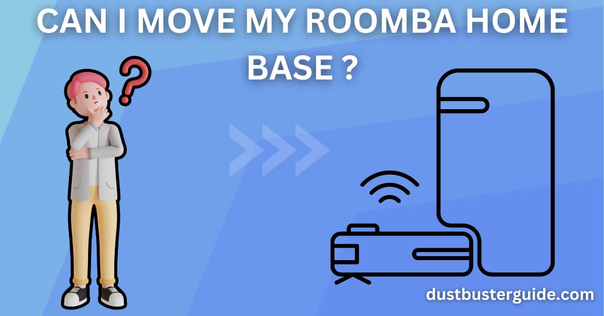 can i move roomba home base
