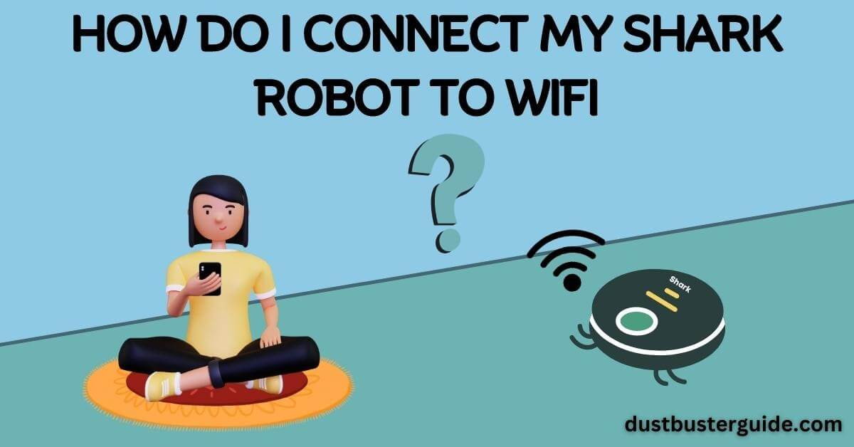 how do i connect my shark robot to wifi