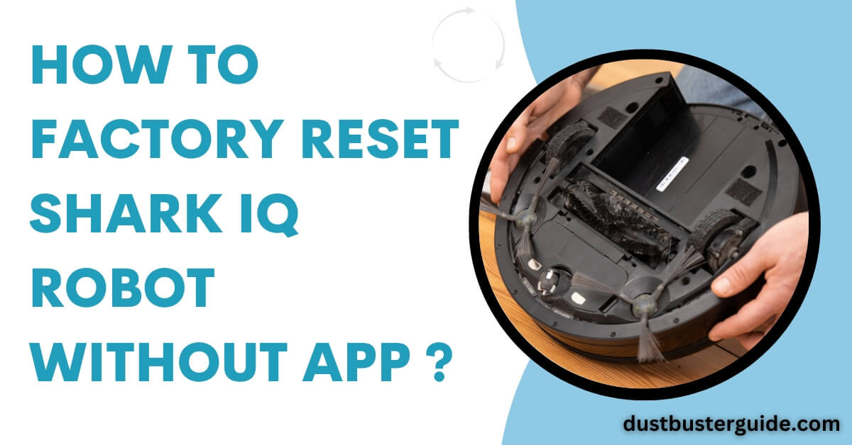 how to factory reset shark iq robot without app