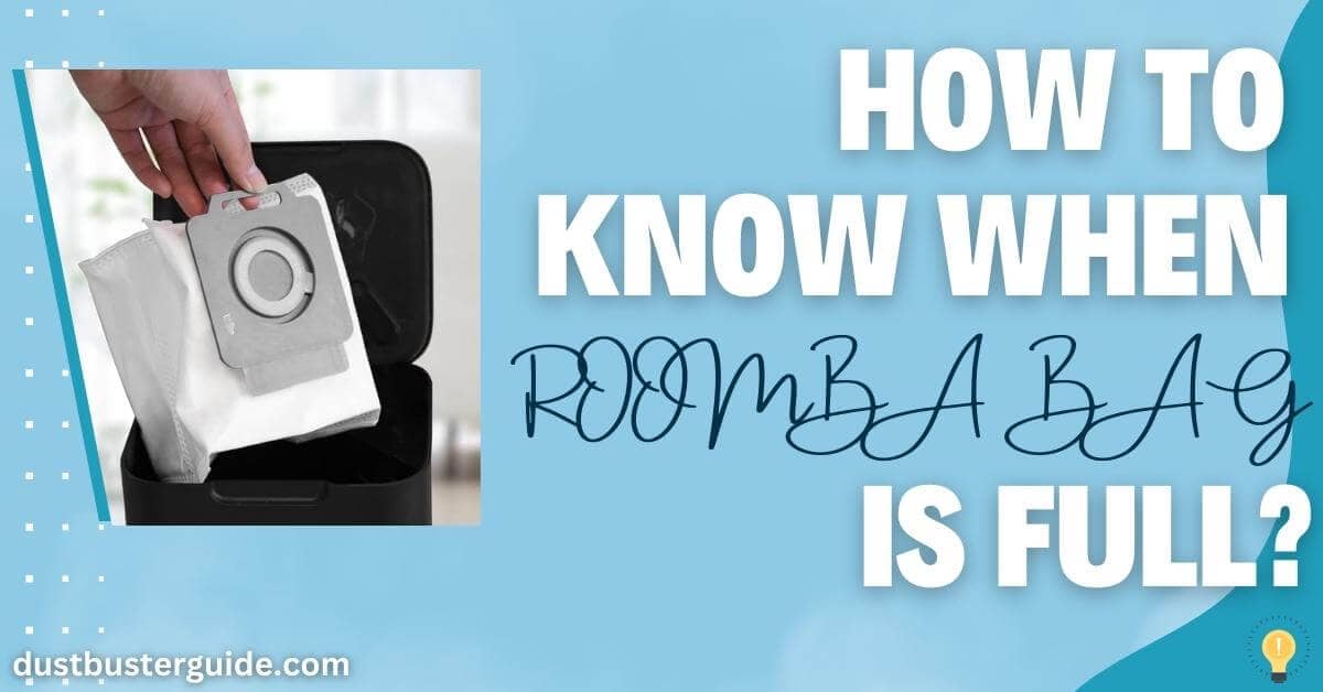 how to know when roomba bag is full