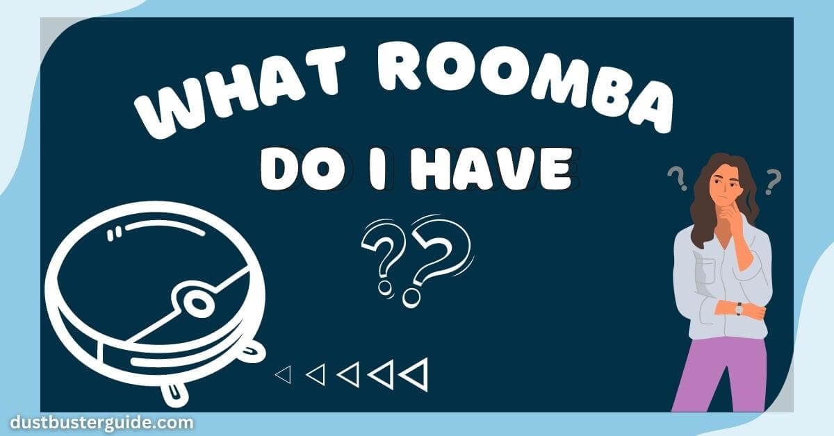 what roomba do i have