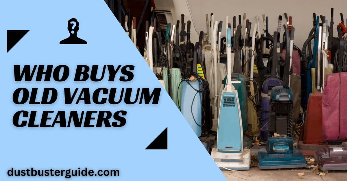 who buys old vacuum cleaners