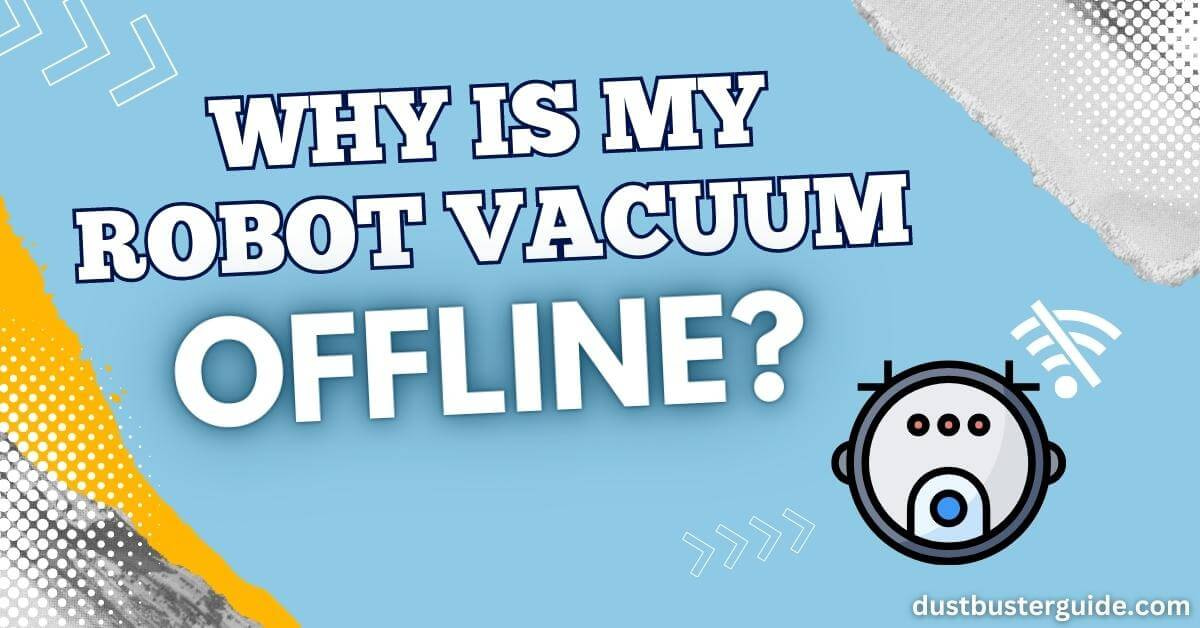 Why is my robot vacuum offline