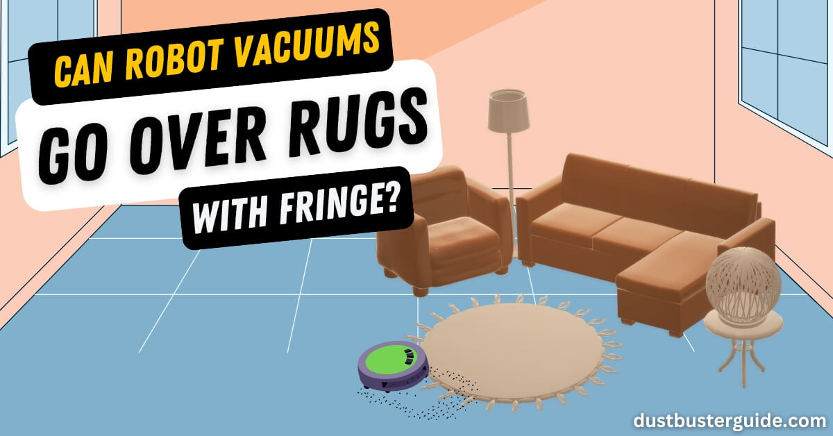 Can robot vacuums go over rugs with fringe