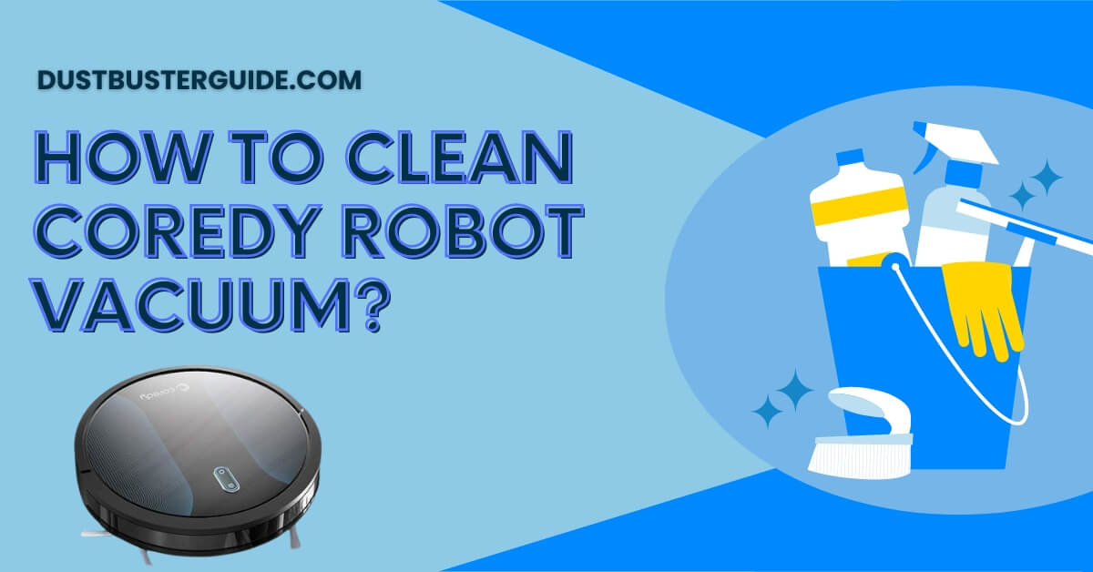 How to clean coredy robot vacuum