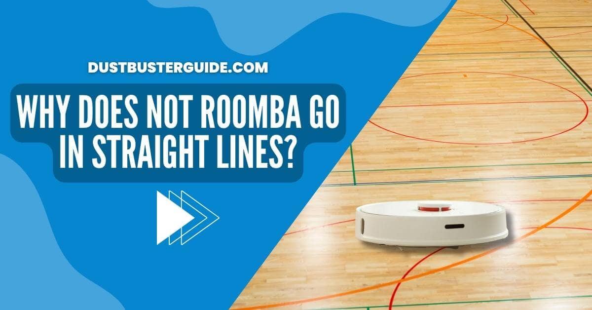 Why does not roomba go in straight lines