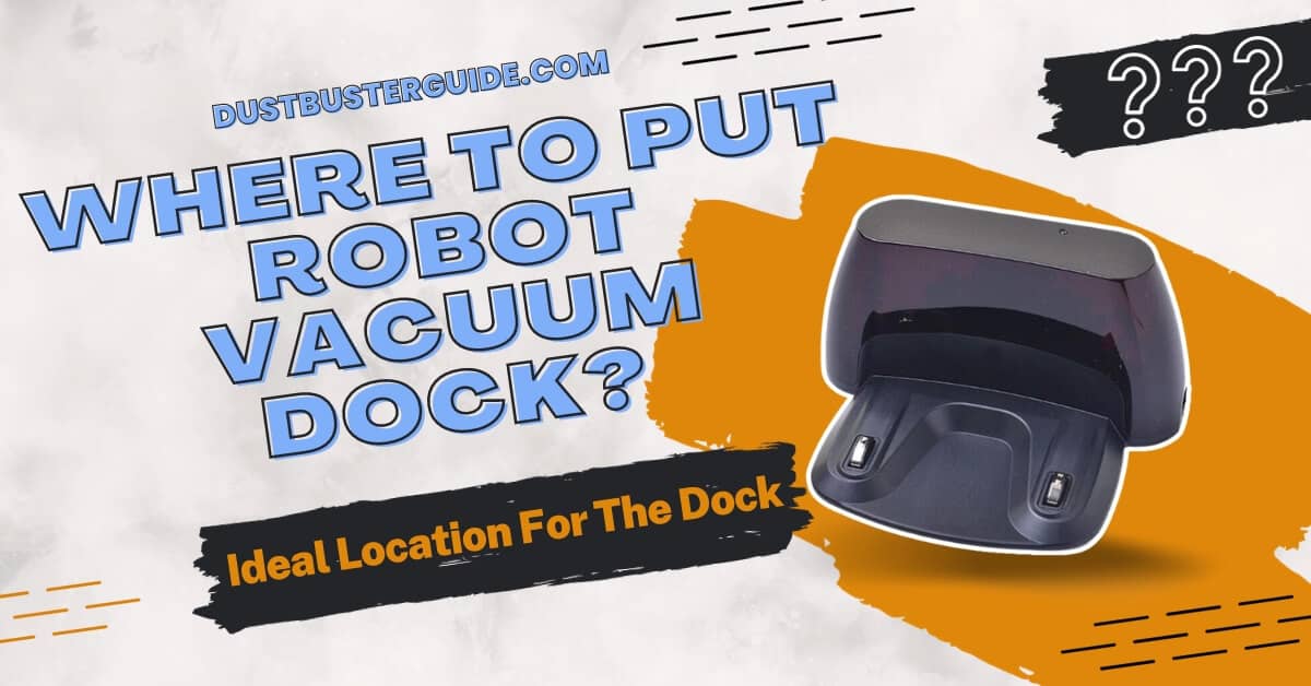 Where to put robot vacuum dock