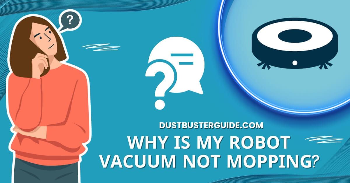 Why is my robot vacuum not mopping