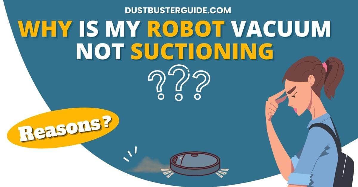 Why is my robot vacuum not suctioning