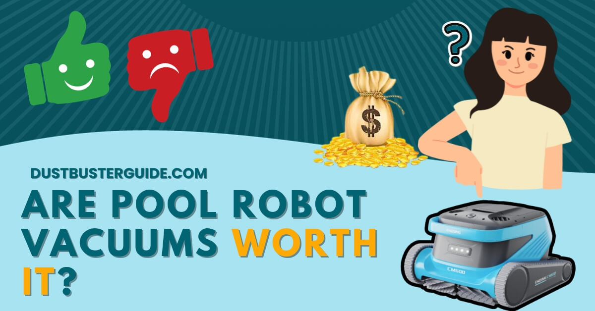 Are pool robot vacuums worth it
