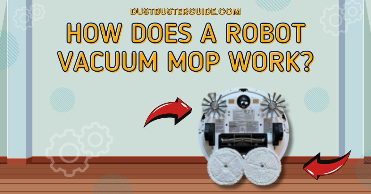 How does a robot vacuum mop work