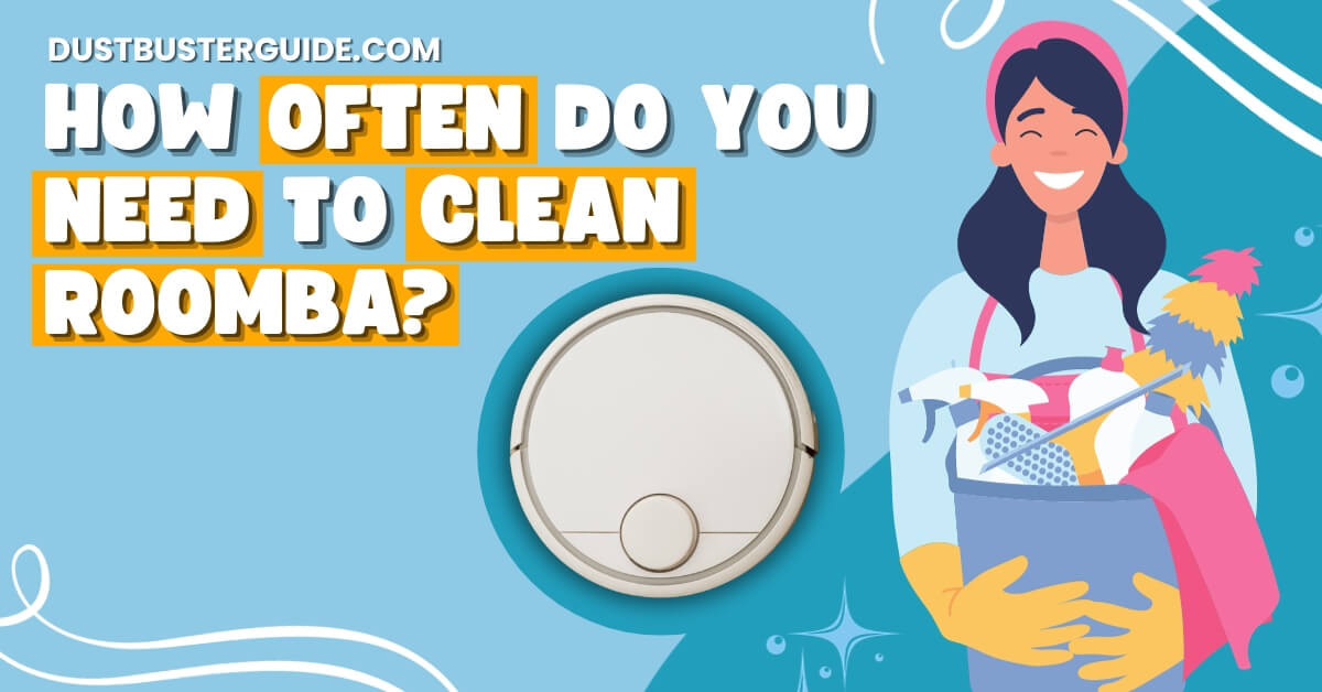How often do you need to clean roomba