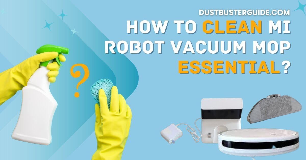 How to clean mi robot vacuum mop essential