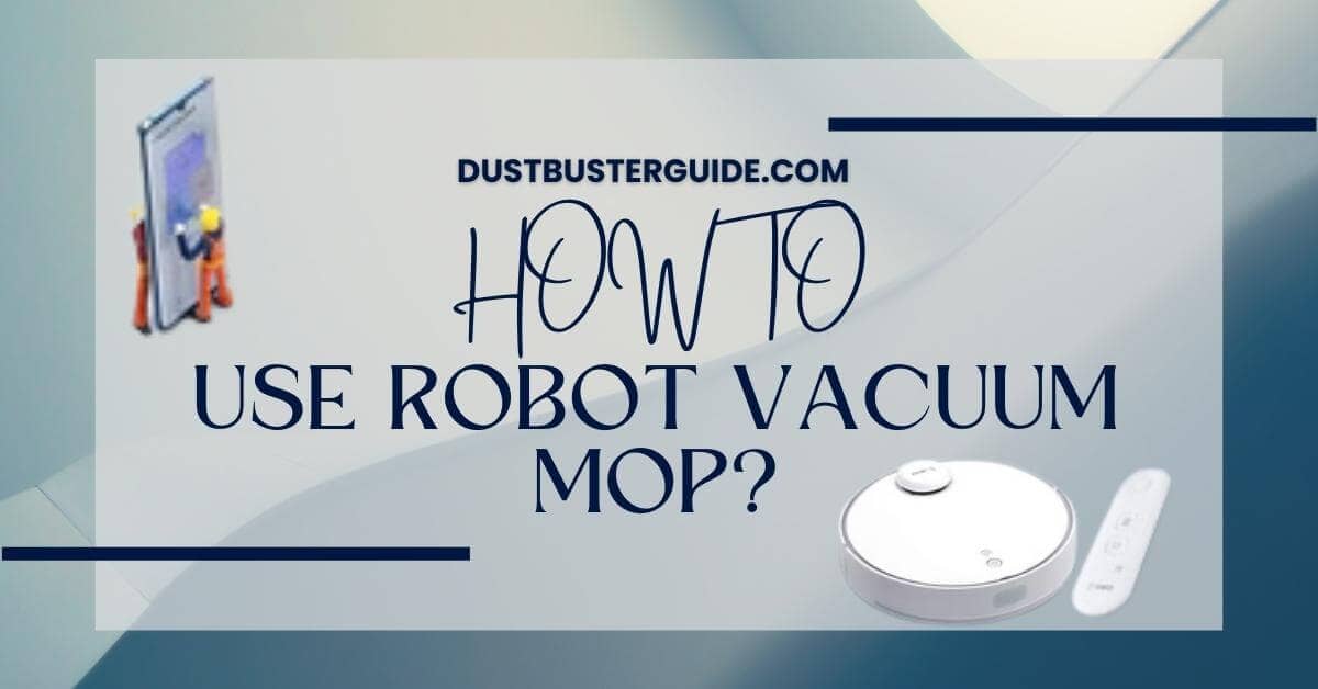 How to use robot vacuum mop