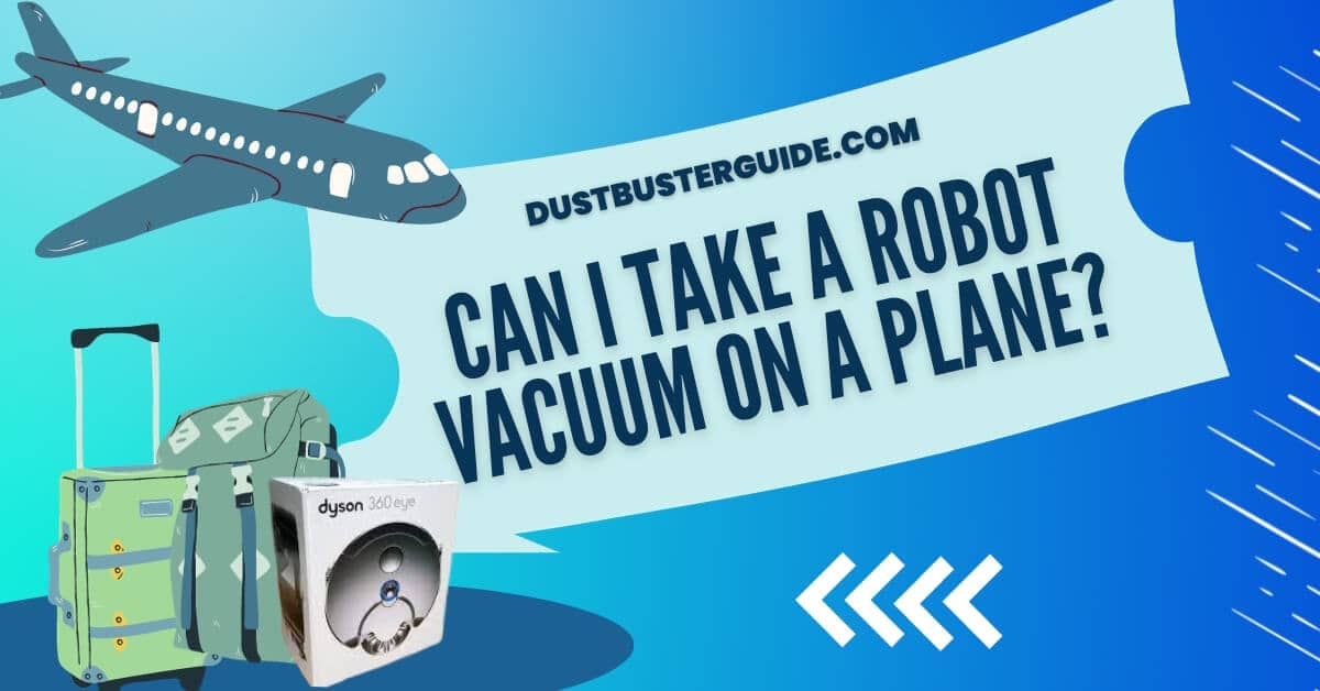 Can i take a robot vacuum on a plane