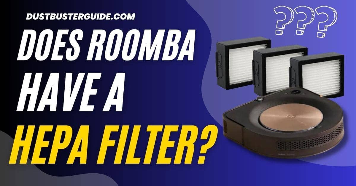 Does roomba have a hepa filter