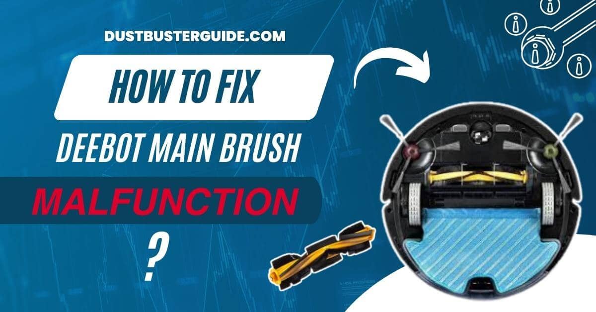 How to fix deebot main brush malfunction