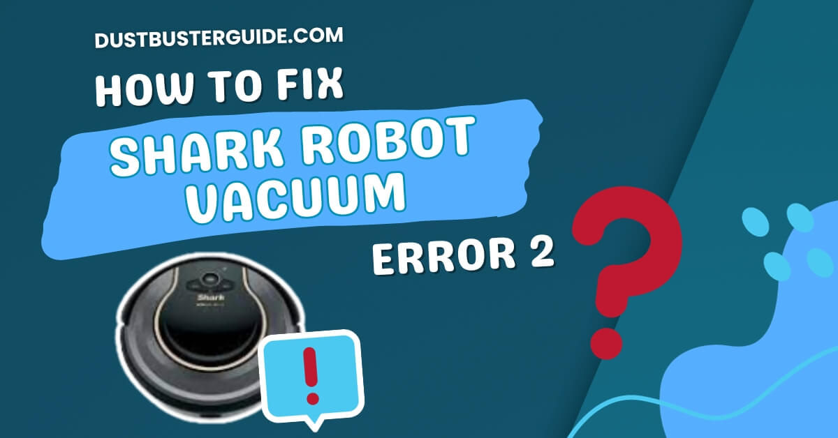 how to fix shark robot vacuum error 2