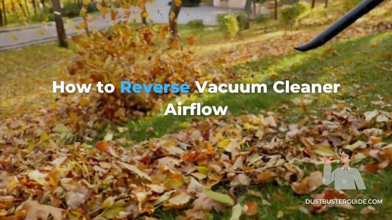 how to reverse vacumm cleaner airflow